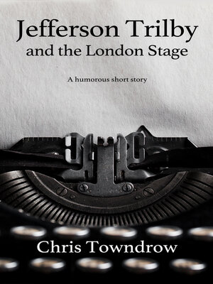 cover image of Jefferson Trilby and the London Stage